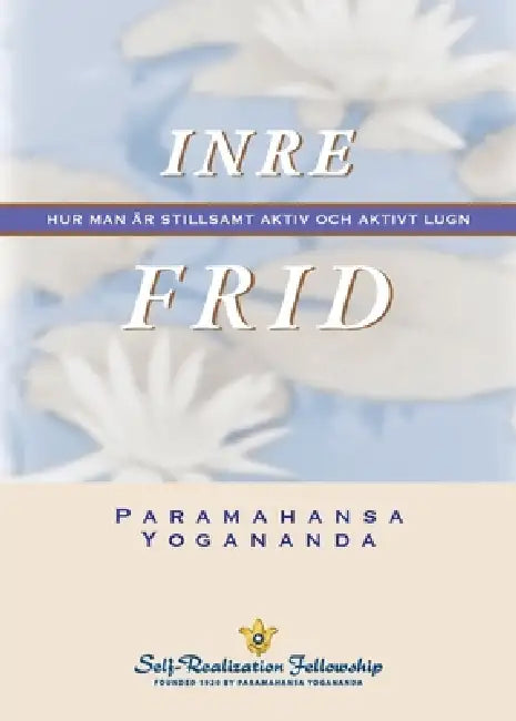 INRE FRID (Inner Peace--Swedish) by Paramahansa Yogananda