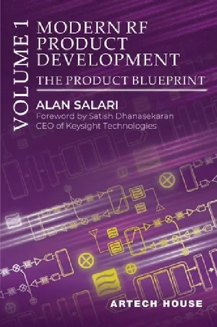 Modern RF Product Development, Volume 1: The Product Blueprint by Alan Salari