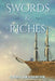 Swords & Riches by Chad Shenberger