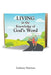 LIVING in the Knowledge of God's Word by Anthony Harrison