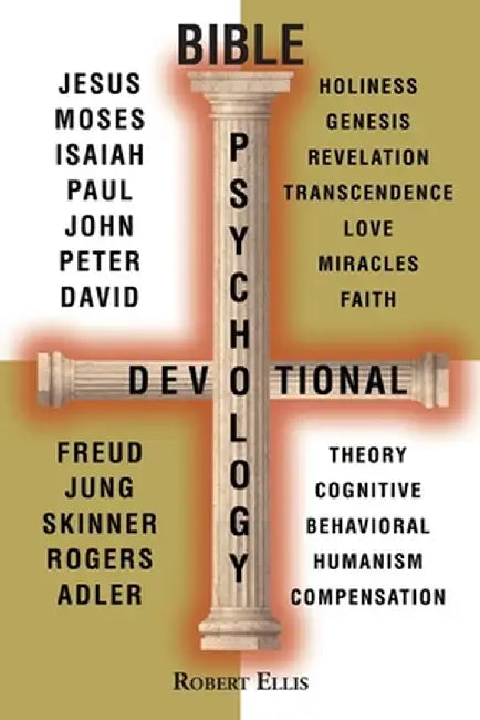 Bible Psychology Devotional by Robert Ellis