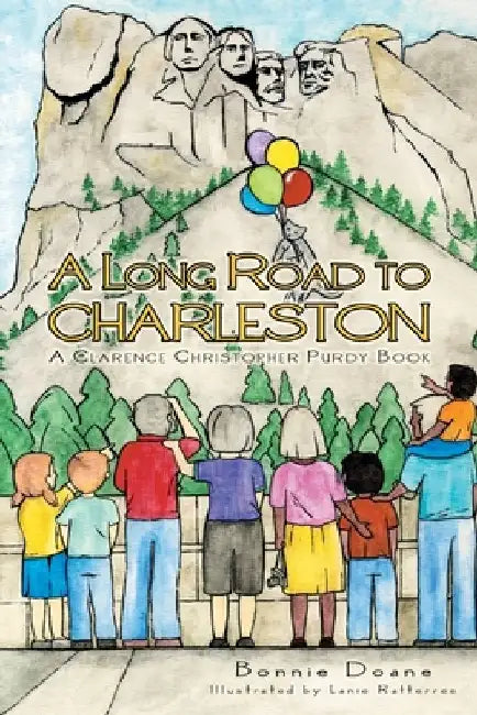 A Long Road to Charleston by Bonnie Doane