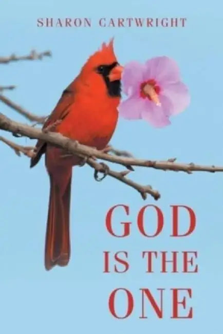 God is the One by Sharon Cartwright