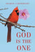 God is the One by Sharon Cartwright