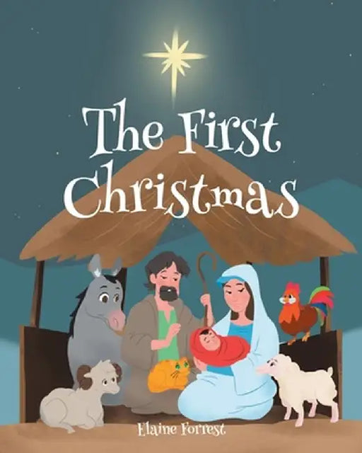 The First Christmas by Elaine Forrest