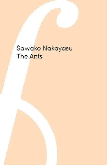 The Ants by Nakayasu, Sawako