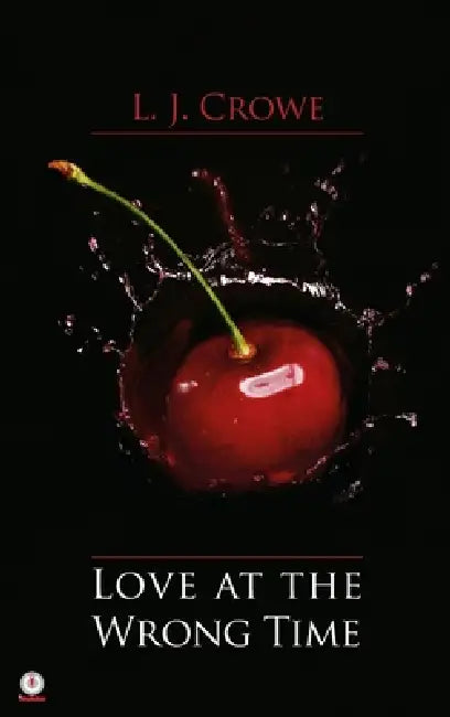 Love At The Wrong Time by L. J. Crowe