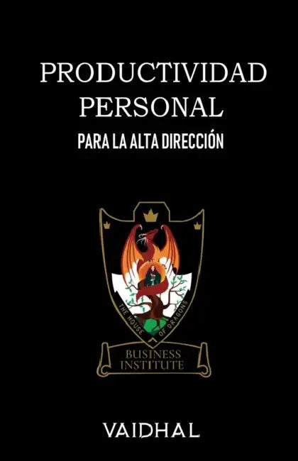 Productividad Personal: Para la Alta Dirección by Vaidhal