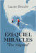 Ezequiel Miracles: "The Migrant" by Betzabé, Lucero
