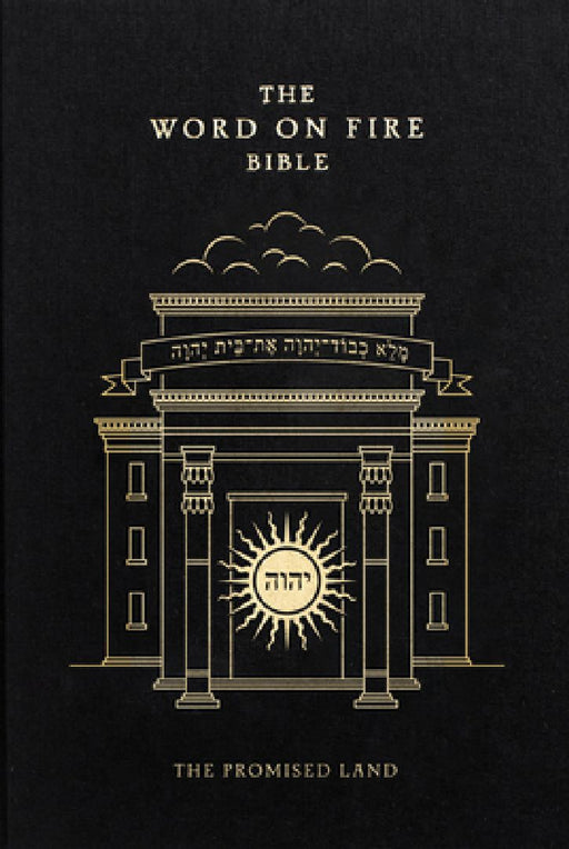 The Word on Fire Bible: The Promised Land Volume 4 by Robert Barron