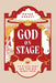 God on Stage: 15 Plays That Ask the Big Questions by Peter Kreeft