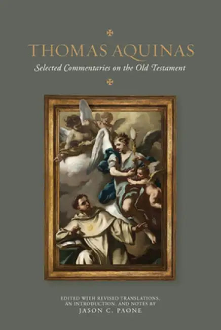 Thomas Aquinas: Selected Commentaries on the Old Testament by Thomas Aquinas