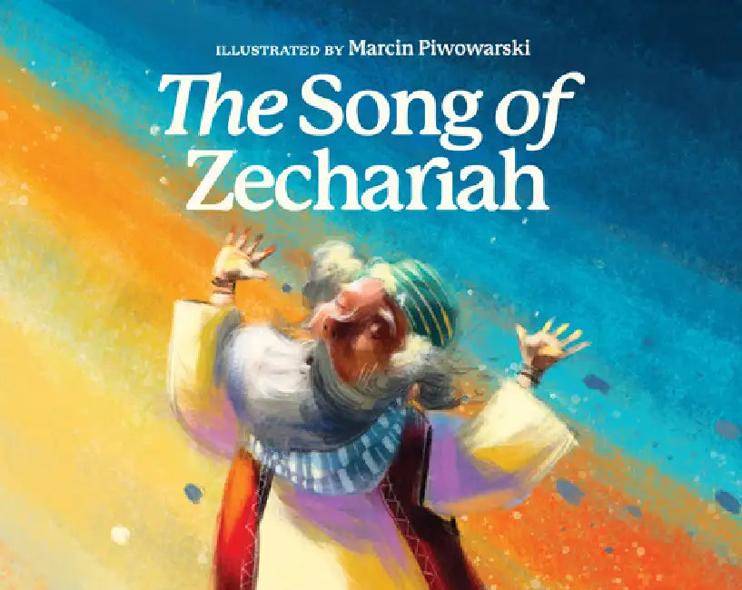 The Song of Zechariah by Marcin Piwowarski