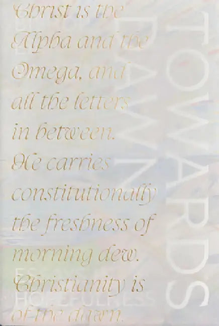 Towards Dawn: Essays in Hopefulness by Erik Varden