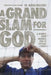 A Grand Slam for God: A Journey from Baseball Star to Catholic Priest by Burke Masters