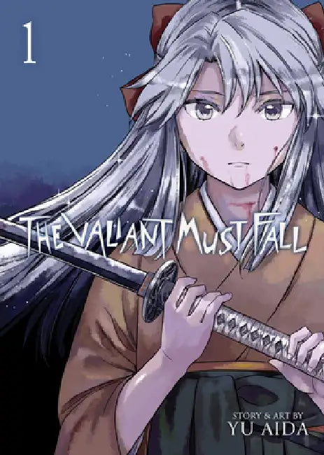 Die Even More Valiantly Vol. 1 by Yu Aida