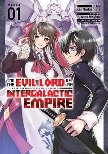 I'm the Evil Lord of an Intergalactic Empire! (Manga) Vol. 1 by Yomu Mishima