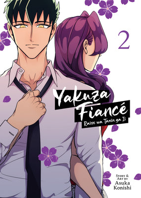 Yakuza Fiancé Raise Wa Tanin Ga II Vol. 2 by Asuka Konishi