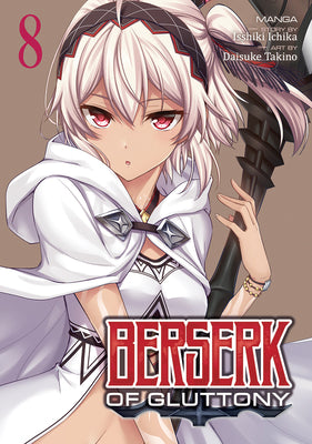 Berserk of Gluttony (Manga) Vol. 8 by Isshiki Ichika