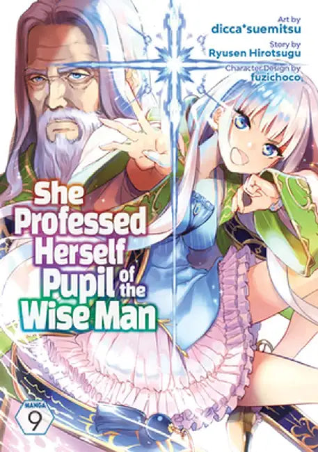 She Professed Herself Pupil of the Wise Man (Manga) Vol. 9 by Ryusen Hirotsugu