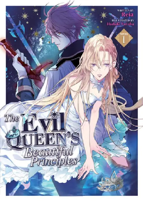 The Evil Queen's Beautiful Principles (Light Novel) Vol. 1 by Reia