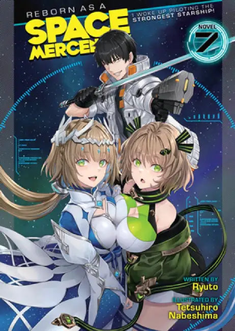 Reborn as a Space Mercenary: I Woke Up Piloting the Strongest Starship! (Light Novel) Vol. 7 by Ryuto