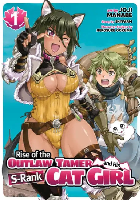 Rise of the Outlaw Tamer and His Wild S-Rank Cat Girl (Manga) Vol. 1 by Skyfarm