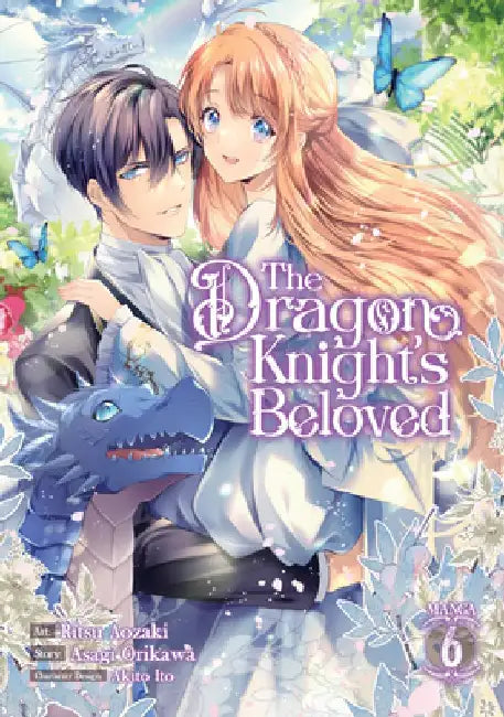 The Dragon Knight's Beloved (Manga) Vol. 6 by Asagi Orikawa