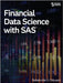 Financial Data Science with SAS by Odusami, Babatunde O.