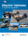 Electric Vehicles: A Systems Approach by Sean Bennett