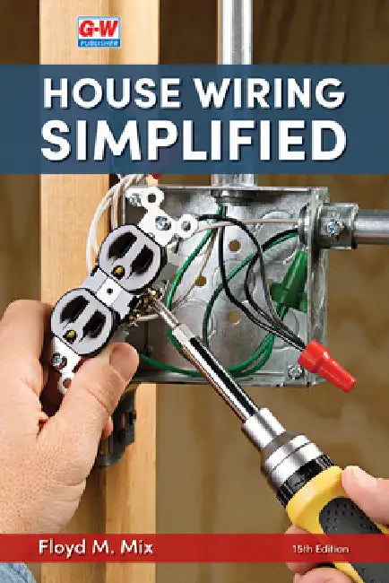 House Wiring Simplified by Floyd M. Mix