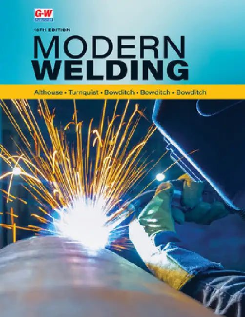 Modern Welding by William A. Bowditch