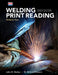 Welding Print Reading by John R. Walker