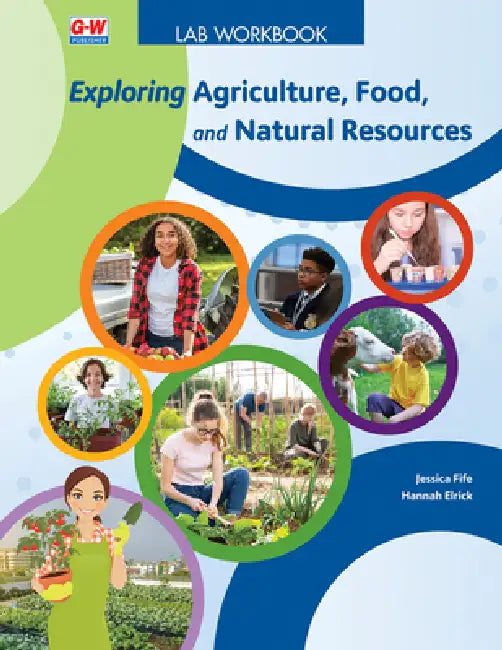 Exploring Agriculture, Food, and Natural Resources by Jessica Fife, Hannah Elrick