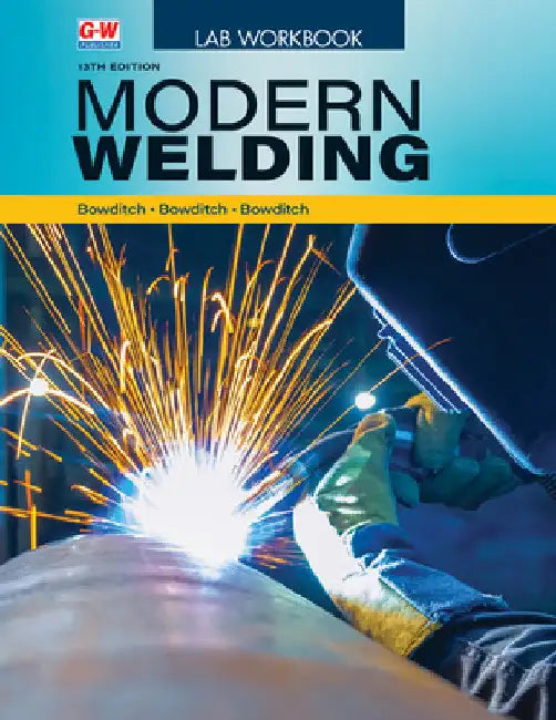 Modern Welding by William A. Bowditch