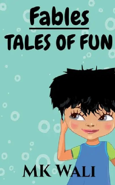Fables: Tales of Fun by Mk Wali