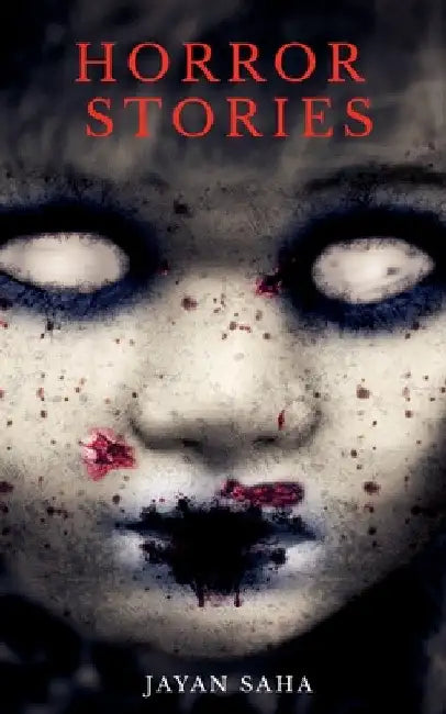 Horror Stories by Jayan Saha