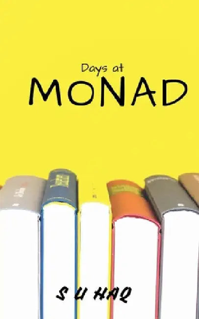 Days in Monad by S. U. Haq