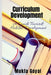 Curriculum Development: A Guide Towards Holistic Development by Mukta Goyal