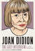 Joan Didion: The Last Interview: And Other Conversations by Melville House