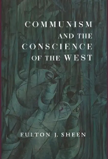 Communism and the Conscience of the West by Fulton J. Sheen
