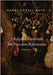 A Religious Revolution: The Protestant Reformation, Volume 1 by Daniel-Rops, Henri