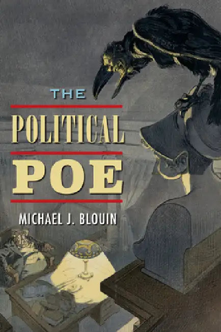The Political Poe by Michael Blouin