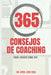 365 Consejos de Coaching para crecer cada día by Lugo Real, Oriol