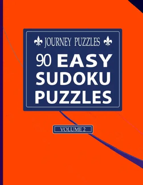 Journey Puzzles: 90 Easy Sudoku Puzzles(Volume 2) by Gregory Dehaney