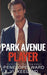 Park Avenue Player by VI Keeland