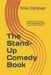 The Stand-Up Comedy Book: A Collection of Thoughts, Stories, Biographies, Jokes and Journals of Stand-up by Mike Donovan