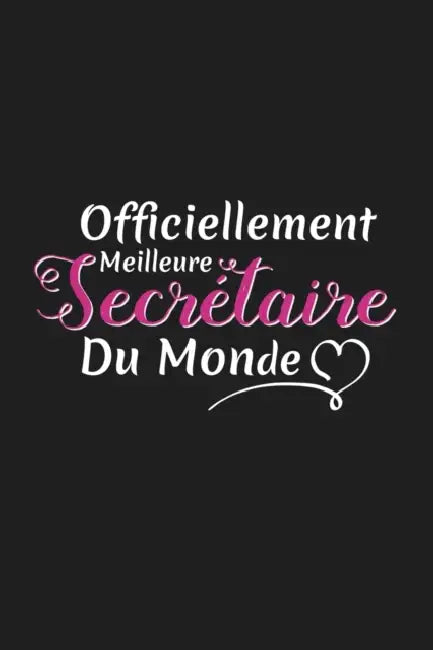 Officiellement Meilleure Secrétaire Du Monde: Cadeau Secrétaire Original by Rose Noire Publication