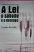 A Lei, o Sábado e o Domingo by Bertoldo, Leandro