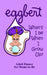 EGGBERT What'll I be When I Grow Up? by Judi Quelland